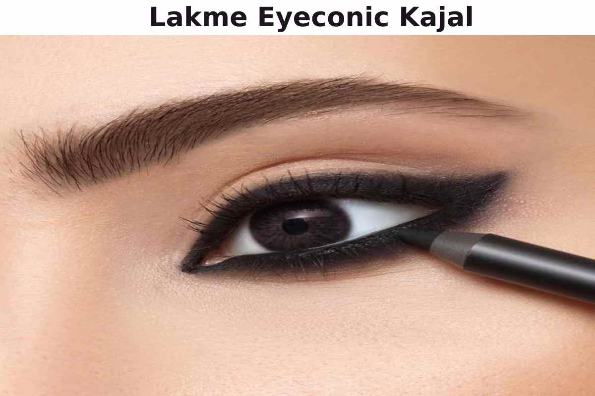 Lakme Eyeconic Kajal: Your Guide to Long-Lasting, Defined Eyes